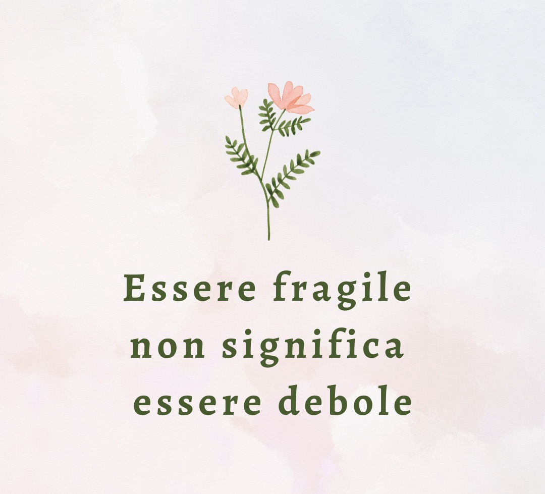 Accogliere le mie fragilità
